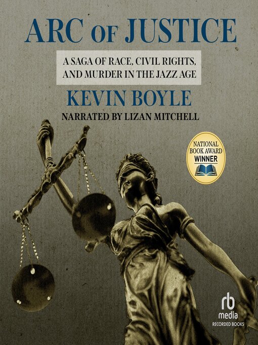 Title details for Arc of Justice by Kevin Boyle - Available